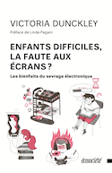 Enfants difficiles, la faute aux écrans?
